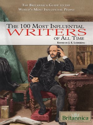 cover image of The 100 Most Influential Writers of All Time